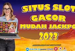 Tar Situs Slot Mudah Jackpot Terpercaya 2023 &Amp; Situs Slot Gacor Hari Ini - Slot Gacor Hari Ini